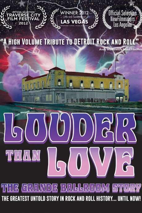 Louder Than Love: The Grande Ballroom Story